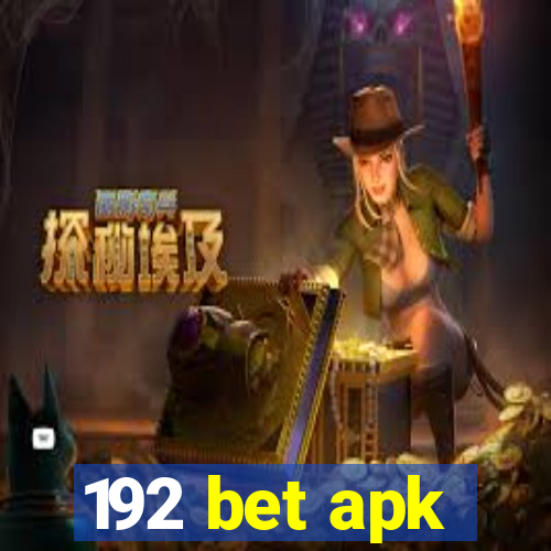 192 bet apk